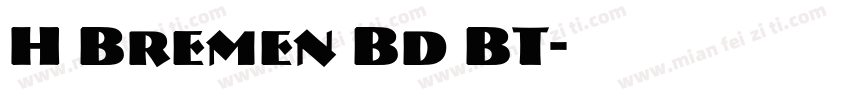 H Bremen Bd BT字体转换